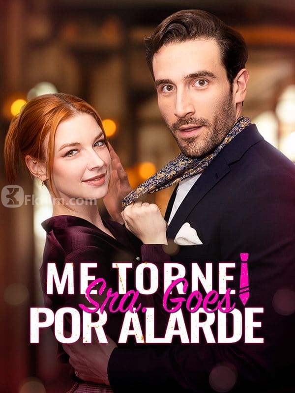 Me Tornei Sra. Goes por Alarde 59 episodes Free short dramas Free movies Watch online