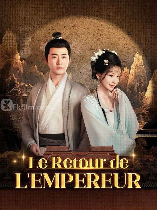 Le Retour de l'Empereur (Doublé) (63episodes) Loïc, Royer, Iseult, Lacroix